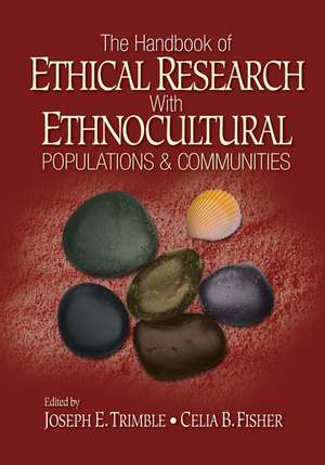 The Handbook of Ethical Research with Ethnocultural Populations and Communities de Joseph E. Trimble