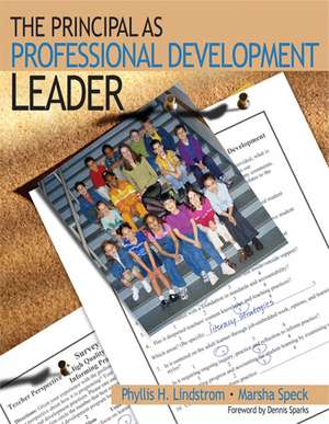 The Principal as Professional Development Leader de Phyllis H. Lindstrom