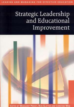 Strategic Leadership and Educational Improvement de Maggie Preedy