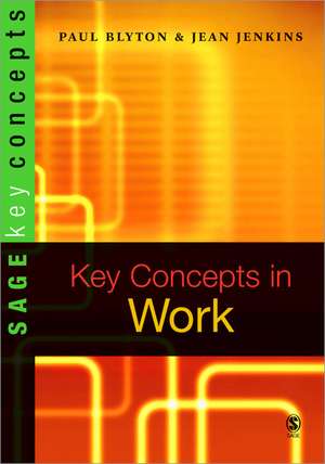 Key Concepts in Work de Paul Blyton