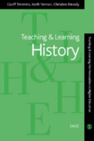 Teaching and Learning History de Geoff Timmins