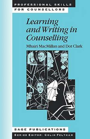 Learning and Writing in Counselling de Mhairi MacMillan