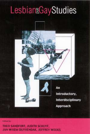 Lesbian and Gay Studies: An Introductory, Interdisciplinary Approach de Theo Sandfort