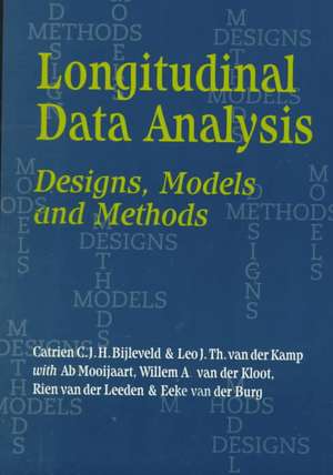 Longitudinal Data Analysis: Designs, Models and Methods de Catrien C. J. H. Bijleveld