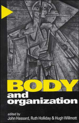 Body and Organization de John Hassard