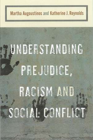 Understanding Prejudice, Racism, and Social Conflict de Martha Augoustinos