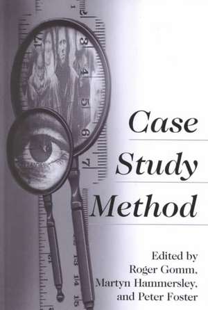 Case Study Method: Key Issues, Key Texts de Roger Gomm
