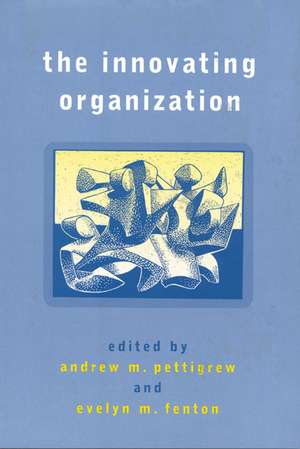 The Innovating Organization de Andrew M Pettigrew
