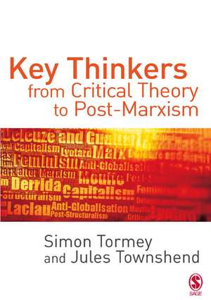 Key Thinkers from Critical Theory to Post-Marxism de Simon Tormey