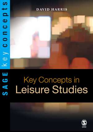 Key Concepts in Leisure Studies de David E. Harris