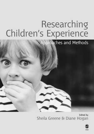 Researching Children's Experience: Approaches and Methods de Sheila Greene