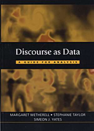 Discourse as Data: A Guide for Analysis de Margaret Wetherell