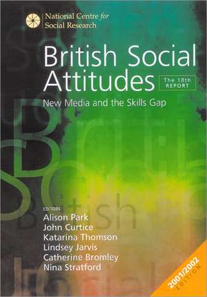 British Social Attitudes: Public Policy, Social Ties - The 18th Report de Alison Park