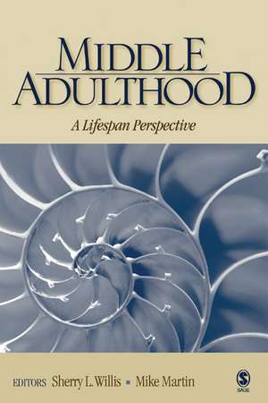 Middle Adulthood: A Lifespan Perspective de Sherry L. Willis