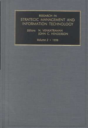 Research in Strategic Management and Information Technology de N. Venkatraman