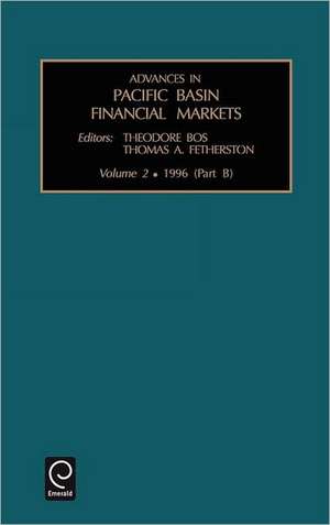 Advances in Pacific Basin Financial Markets de Theodore Bos