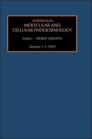 Advances in Molecular and Cellular Endocrinology de D. Leroith