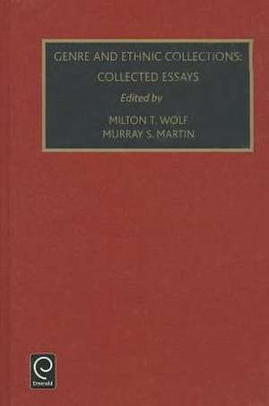 Genre and Ethnic Collections – Collected Essays de Milton T. Wolfe