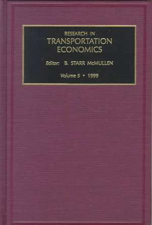 Research in Transportation Economics de B. Starr McMullen