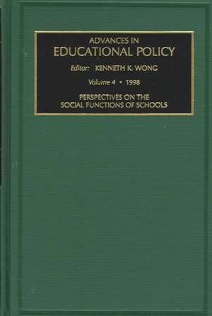 Perspectives on the Social Functions of Schools de Kenneth K. Wong