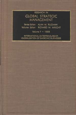 International Entrepreneurship – Globalization of Emerging Businesses de Alan M. Rugman