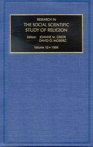 Research in the Social Scientific Study of Religion, Volume 10 de David O. Moberg