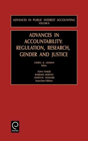 Advances in Accountability – Regulation, Research, Gender and Justice de Cheryl R. Lehman