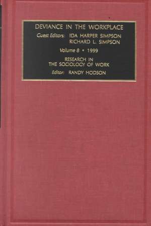 Deviance in the Workplace de Randy Hodson