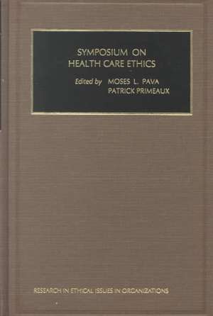 Symposium on Health Care Ethics de Moses L. Pava