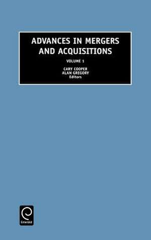 Advances in Mergers and Acquisitions de Alan Gregory