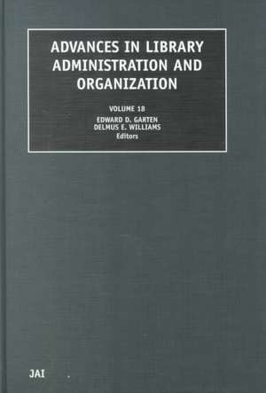 Advances in Library Administration and Organization de Edward D. Garten