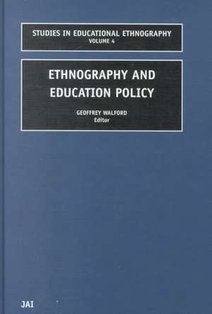 Ethnography and Education Policy de Geoffrey Walford