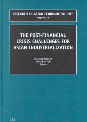 The Post Financial Crisis Challenges for Asian Industrialization de R. Hooley