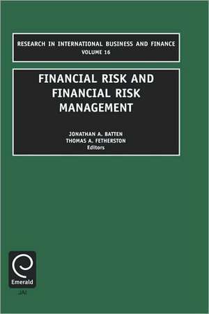 Financial Risk and Financial Risk Management de T. A. Fetherston