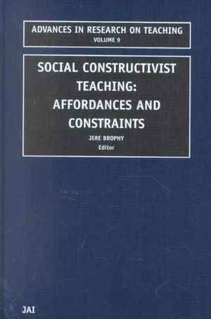 Social Constructivist Teaching – Affordances and Constraints de J. Brophy