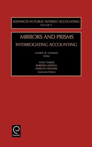 Mirrors and Prisms – Interrogating Accounting de Cheryl R. Lehman