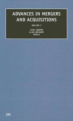 Advances in Mergers and Acquisitions de Cary L. Cooper