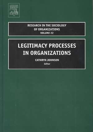 Legitimacy Processes in Organizations de Cathryn Johnson