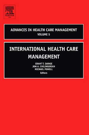 International Health Care Management de Grant T. Savage