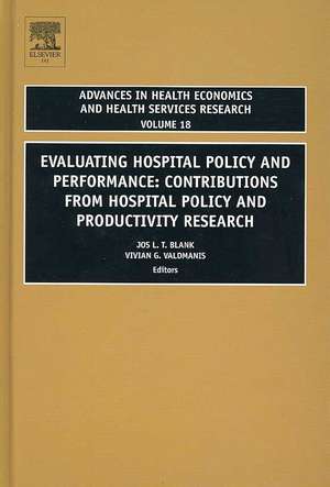 Evaluating Hospital Policy and Performance – Contributions from Hospital Policy and Productivity Research de J.l.t. Blank