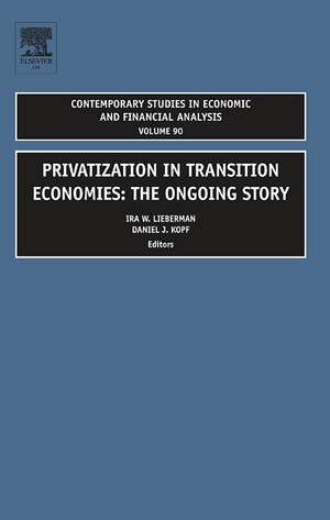 Privatization in Transition Economies – The Ongoing Story de Ira W. Lieberman