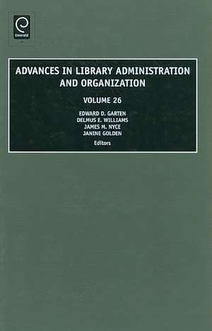 Advances in Library Administration and Organization de Edward D. Garten