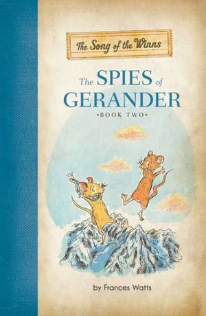 The Song of the Winns: The Spies of Gerander de Frances Watts