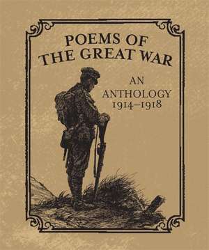 Poems of the Great War: An Anthology 1914-1918 de Christopher Navratil