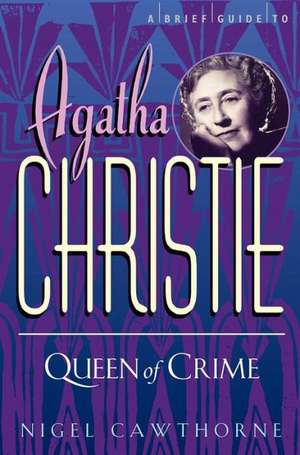 A Brief Guide to Agatha Christie de Nigel Cawthorne