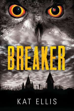 Breaker de Kat Ellis