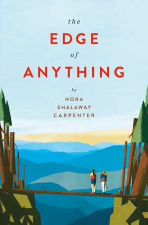 The Edge of Anything de Nora Shalaway Carpenter