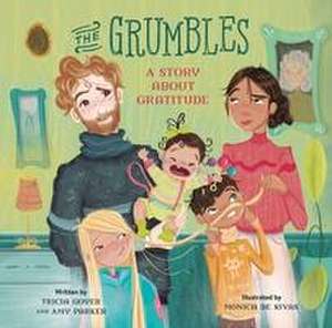 The Grumbles de Tricia Goyer