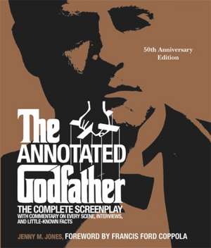 The Annotated Godfather (50th Anniversary Edition) de Jenny M Jones