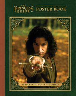 The Princess Bride Poster Book de Princess Bride Ltd